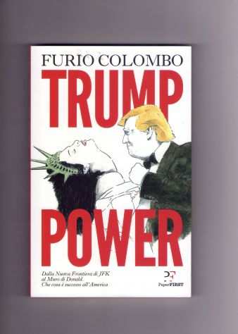Furio Colombo, Trump power, Paper First