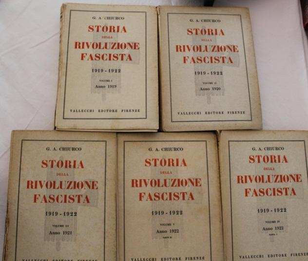 G. A. Chiurco - Storia della Rivoluzione Fascista - 1929