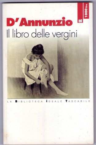 Gabriele DAnnunzio, Il libro delle vergini, BIT