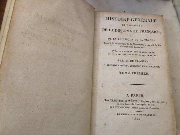 Gaeumltan de Raxis de Flassan - Histoire geacuteneacuterale et raisonneacutee de la Diplomatie Francaise ou de la politique de la France - 1811