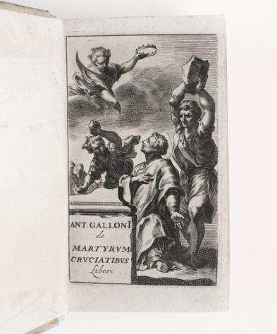 Galloni - Martyrum Cruciatibus - 1668