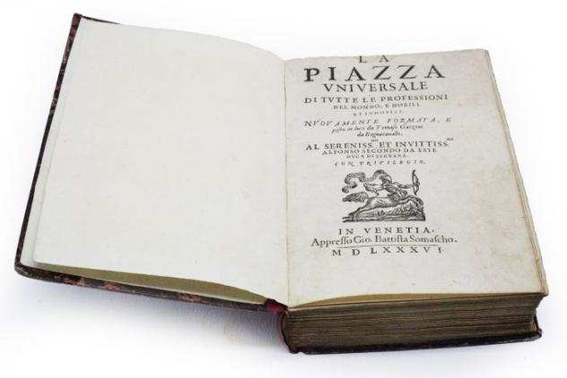 Garzoni Thomaso - La Piazza Universale di tutte le Professioni del Mondo - 1586