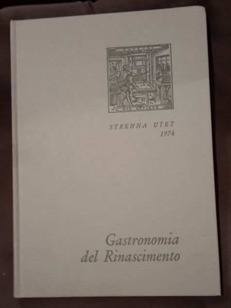 GASTRONOMIA DEL RINASCIMENTO, Luigi Firpo, Torino - Utet - 1974.