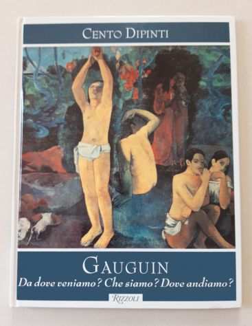 GAUGUIN - Da dove veniamo Che siamo Dove andiamo