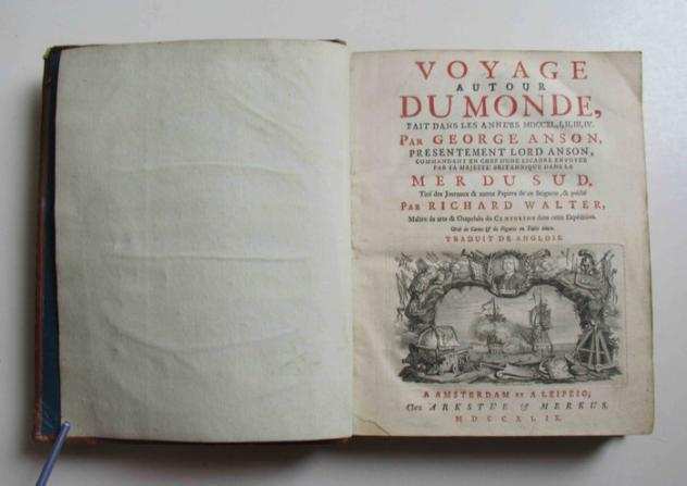 George Anson - Voyage au tour du Monde fait dans les anneacutees MDCCXL,I,II,III,IV - 1749