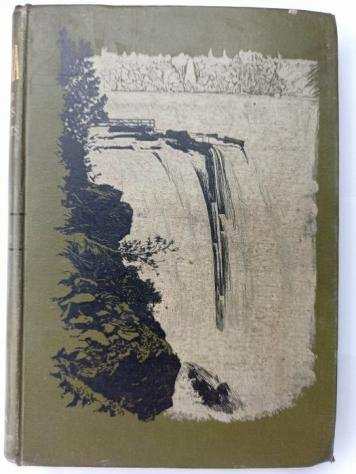 George W. Holley - The Falls of Niagara With Supplemental Chapters on the Other Famous Cataracts of the World - 1882