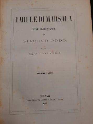 Giacomo Oddo - I Mille di Marsala. Scene rivoluzionarie per Giacomo Oddo - 1863