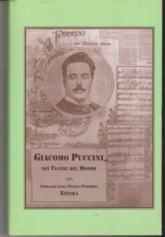 Giacomo Puccini nei teatri del Mondo