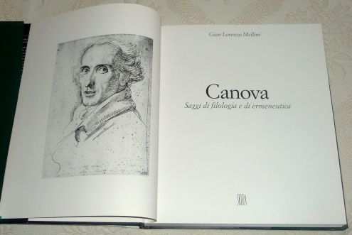 Gian Lorenzo Mellini CANOVA, saggi di filologia e di ermeneutica, Skira 1999