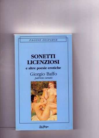 Giorgio Baffo, Sonetti licenziosi e altre poesie erotiche, La Spiga Meravigli