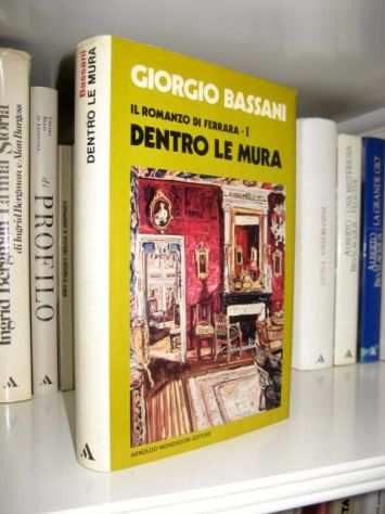 Giorgio Bassani - Dentro le mura - Il romanzo di Ferrara Ideg