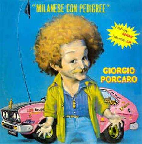 Giorgio Porcaro - Milanese Con Pedigree