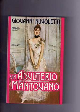 Giovanni Nuvoletti, Un adulterio mantovano, Mondadori
