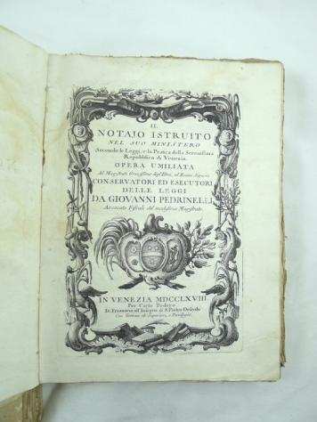 Giovanni Pedrinelli - Il notaio istruito secondo le leggi della Repubblica di Venezia - 17681769