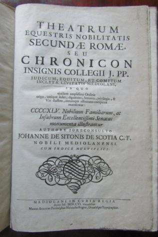 Giovanni Sitoni di Scozia - Theatrum equestris nobilitatis secundae Romae... - 1706