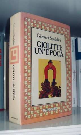 Giovanni Spadolini - Giolitti un epoca