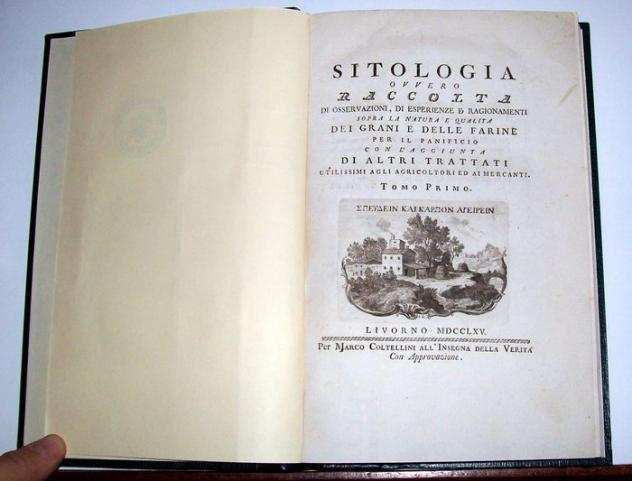 Giovanni Targioni Tozzetti - Sitologia - Raccolta di Osservazioni, Esperienze e Ragionamenti sopra la Natura e Qualitagrave dei Grani - 1765