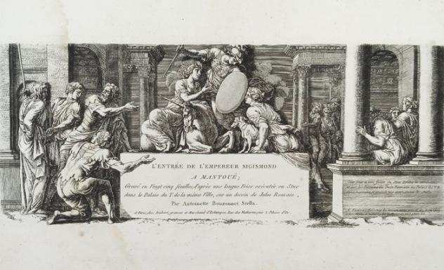 Giulio Romano  Francesco Primaticcio  Antoinette Bouzonnet Stella - Lentree de lEmpereur Sigismond agrave Mantoue - 1675