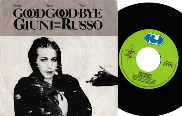 GIUNI RUSSO (F. Battiato) Good Goodbye - 7  45 giri 1982 CGD Italy