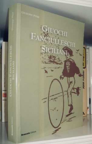 Giuochi fanciulleschi siciliani raccolti e descritti da Giuseppe Pitregrave