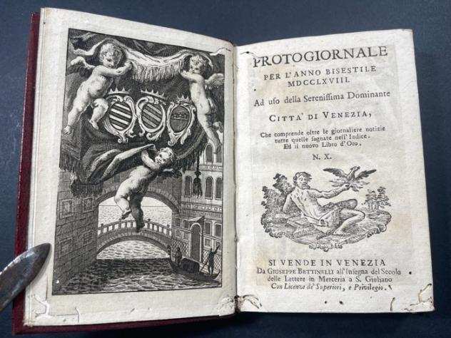 Giuseppe Bettinelli - Protogiornale per lanno bisestile MXCCLXVIII ad uso della Serenissima dominante cittagrave di Venezia - 1768