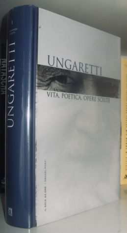 Giuseppe Ungaretti - Vita, poetica, opere scelte