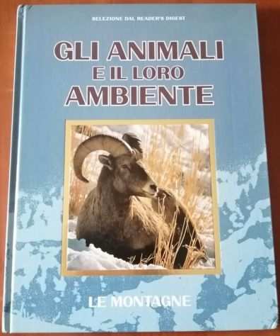 Gli Animali e il loro Ambiente - Le Montagne - Selezione dal Readers Digest 199