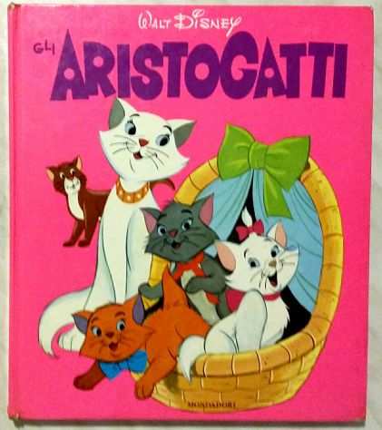 Gli Aristogatti di Walt Disney Ed.Arnoldo Mondadori,maggio 1973 ottime condizion