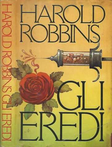 Gli eredi di Harold Robbins Edizione CDE su licenza della Arnoldo Mondadori,1983