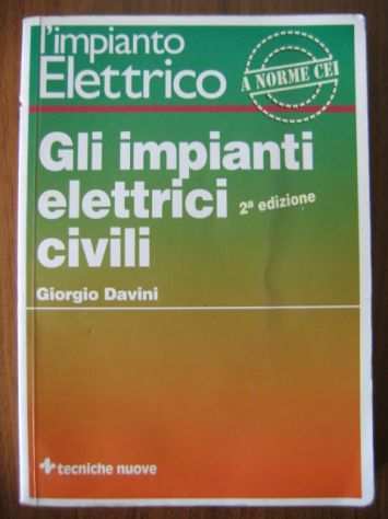 Gli Impianti Elettrici Civili 2a Edizione Giorgio Davini