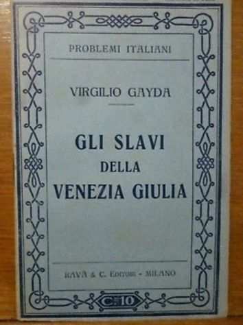 GLI SLAVI DELLA VENEZIA GIULIA Rava 1915