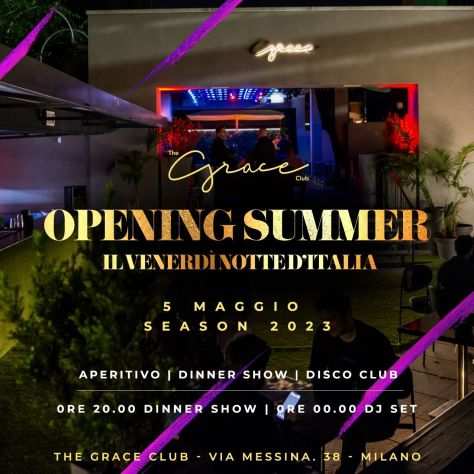 GRACE CLUB MILANO VENERDI 16 GIUGNO 2023 SUMMER SEASON INFO AL 351-6641431