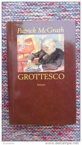 GROTTESCO DI PATRICK Mc GRANTH EDIZIONE MONDOLIBRI 2000 -