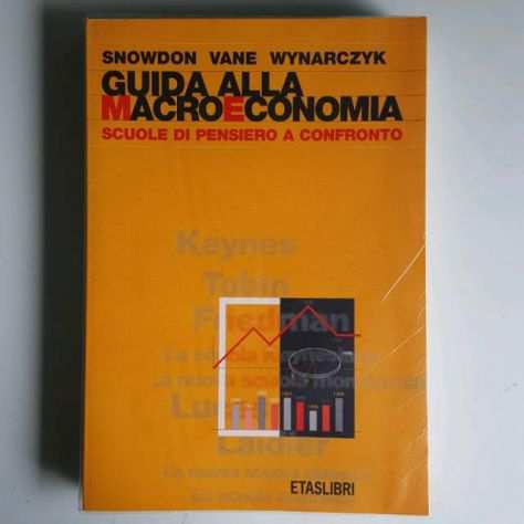 Guida Alla Macroeconomia - Snowdon, Vane, Wynarczyk - Etaslibri Editore
