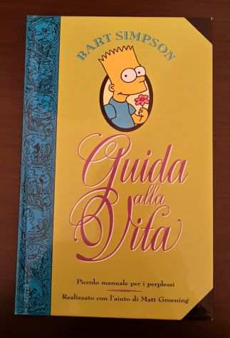 Guida alla Vita, BART SIMPSON, Matt Groening, Prima edizione Giugno 2000.