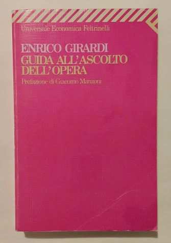 Guida allascolto dellopera di Enrico Girardi 1degEd.Feltrinelli, gennaio 1992