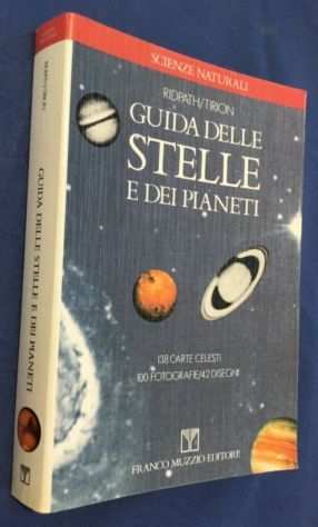 GUIDA DELLE STELLE E DEI PIANETI, Ian Ridpath  Wil Tirion, Ed. MUZIO 1988.