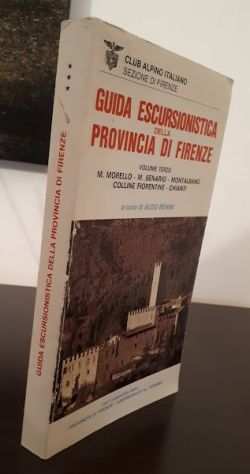 Guida escursionistica della provincia di Firenze VOLUME TERZO, C.A.I. 1986.