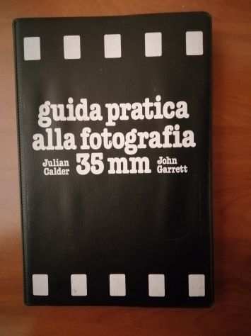 Guida Pratica alla Fotografia 35 mm di Julian Calder e John Garrett