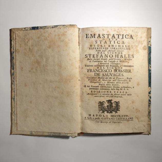 Hales Stephen - Statica dei Vegetabili, ed Analisi dellAria  Emastatica o sia Statica degli animali - 1776