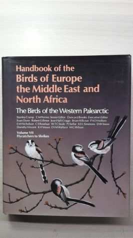 Handbook of The Birds of the Western Palearctic Volume VII Flycatchers to Shr