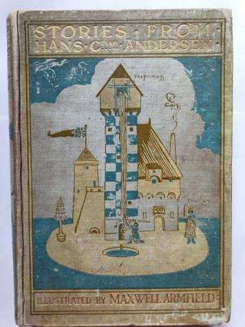 Hans AndersenMaxwell Armfield - Fairy tales from Hans Andersen - 1910