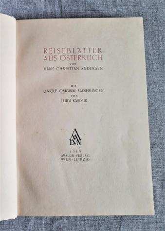 Hans Christian Andersen  Luigi Kasimir - Reiseblaumltter aus Oumlsterreich - 1919