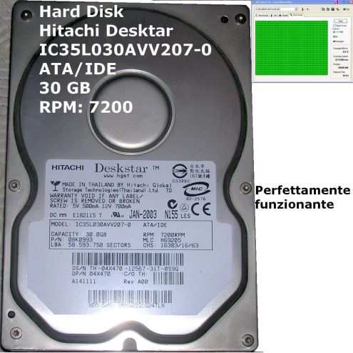 HDD Hard Disk HITACHI Deskstar ATA IDE PATA 30 GB Rpm 7200 Model IC35L030AVV207-0 PN 08K0993 MLC H69205 Forma 3,5 Condizioni Usato, Testato,