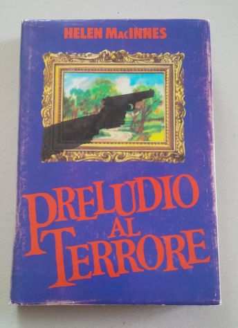 Helen MacInnes - Preludio al terrore