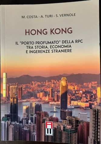 Hong Kong. Il laquoporto profumatoraquo della RPC 2021