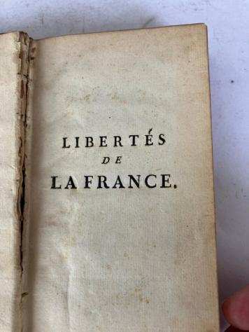 Huerne de la Mothe, Francois-Charles - Liberteacutes de la France, contre le pouvoir arbitraire de lexcommunication, ouvrage dont on est - 1761