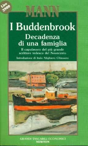 I BUDDENBROOK. DECADENZA DI UNA FAMIGLIA ndash TH. MANN - TASCABILI NEWTON N. 127 -