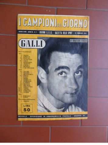 I CAMPIONI DEL GIORNO - GALLI 15 FEBBRAIO 1953 - EDIZIONE S.E.S.S -