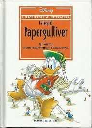 I classici della letteratura n 6 - I viaggi di Papergulliver